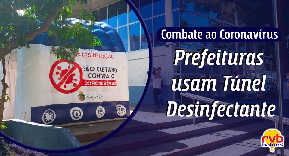 Como o túnel de desinfeção é uma estratégia usada por prefeituras para combater o coronavírus