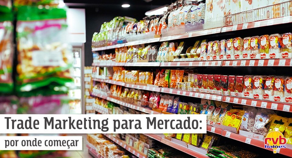 Saiba por onde começar o trade marketing para mercado