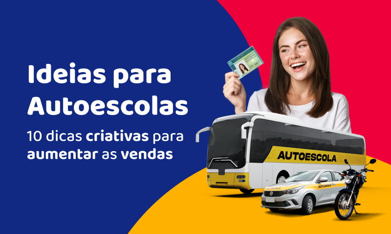 Ideias criativas para Autoescola: 10 dicas para aumentar as vendas
