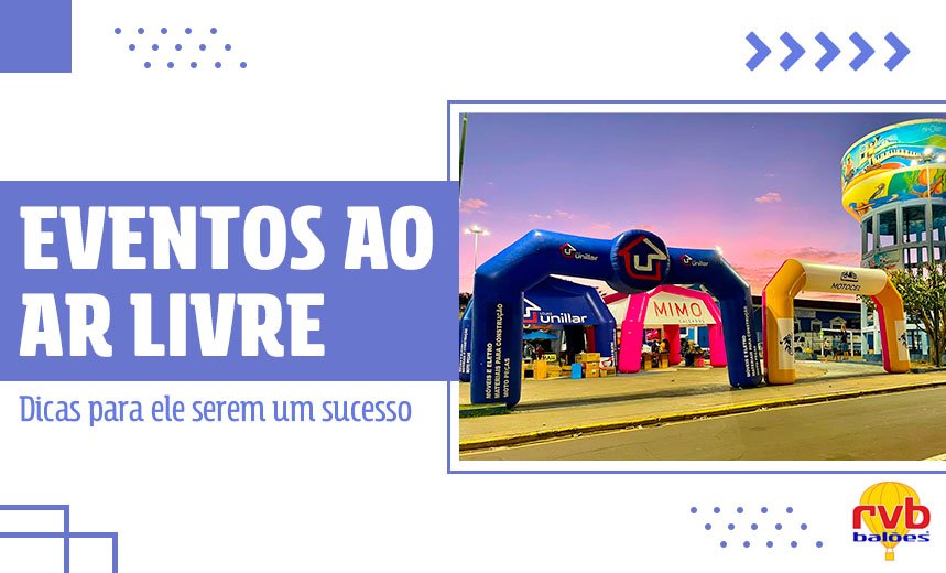 7 dicas para tornar seus eventos ao ar livre um sucesso