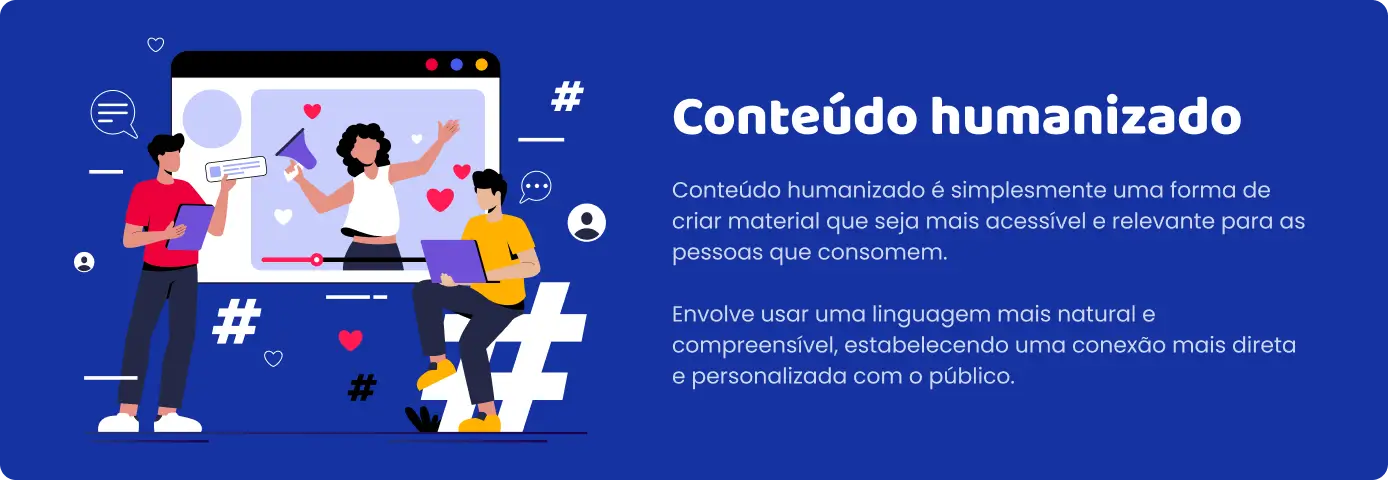 Tendência de Marketing para 2024 conteúdo humanizado