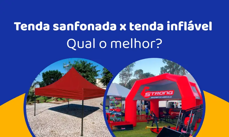 Tenda sanfonada x tenda inflável: qual é a melhor opção para seu evento?