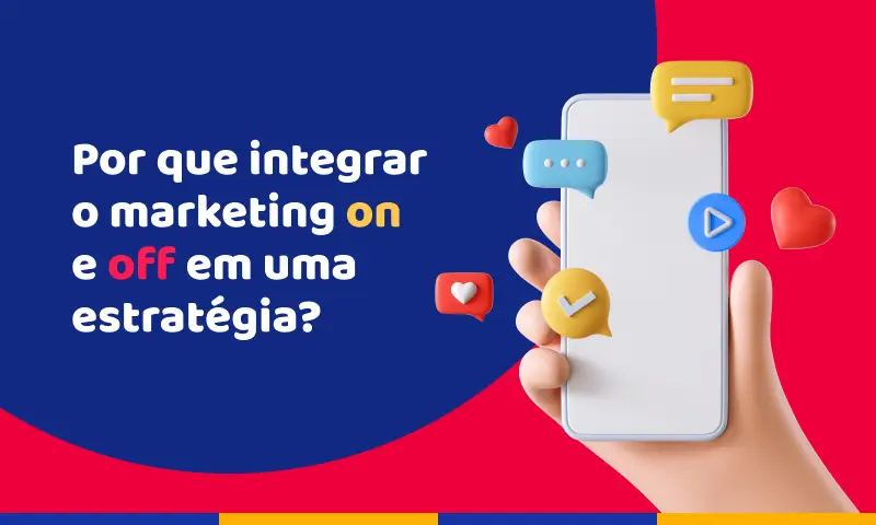 Por que integrar o marketing offline e online em uma estratégia?