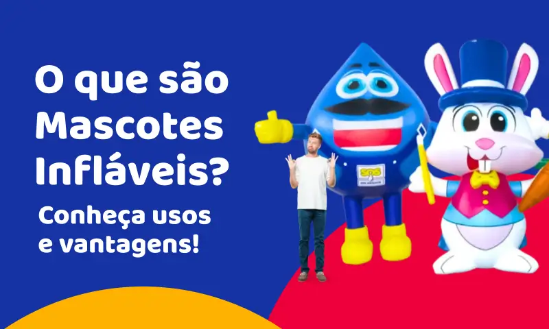 O que são Mascotes Infláveis? Conheça Usos e Vantagens O que são Mascotes Infláveis? Conheça Usos e Vantagens