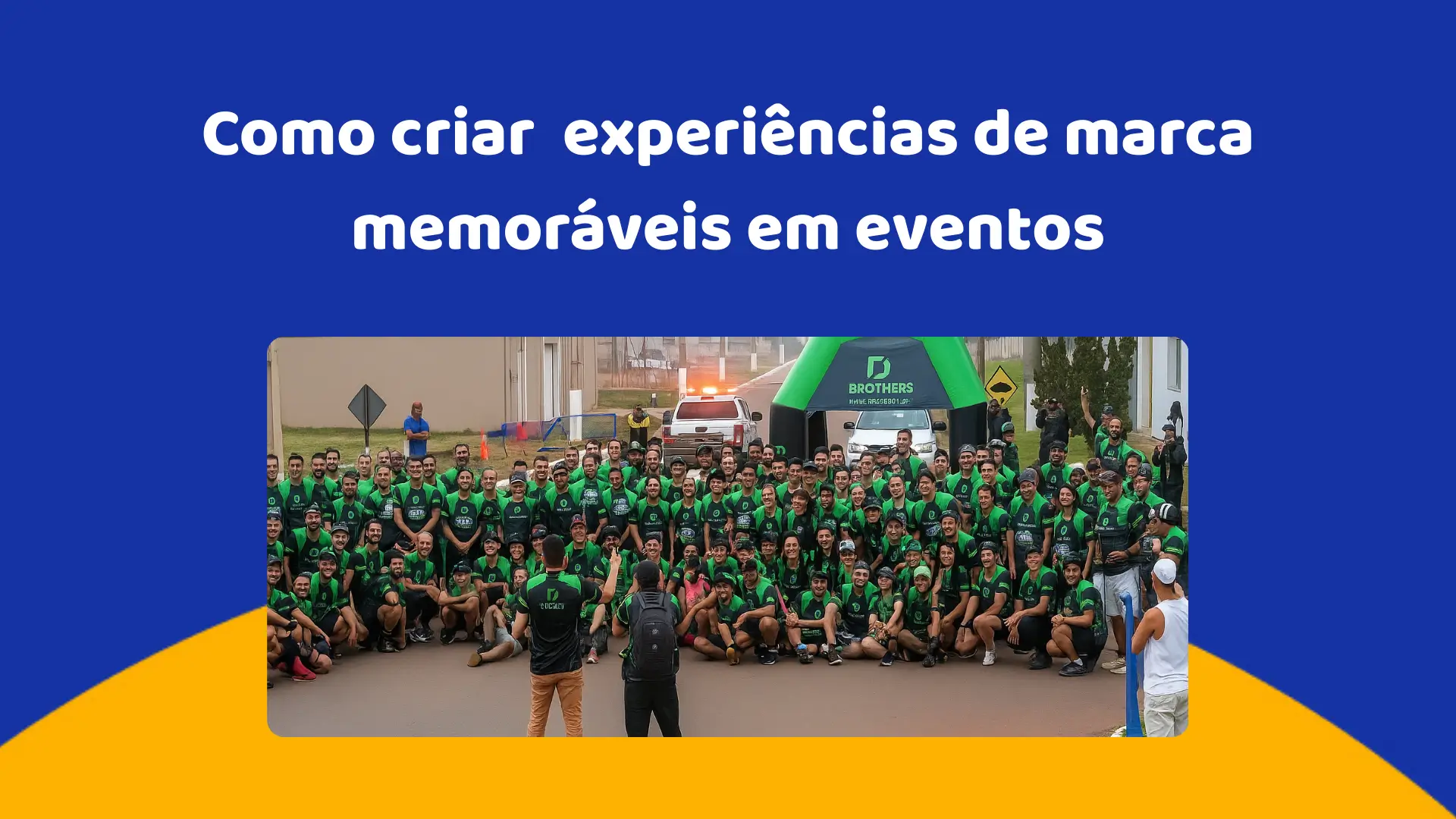 Como criar experiências de marca memoráveis em eventos