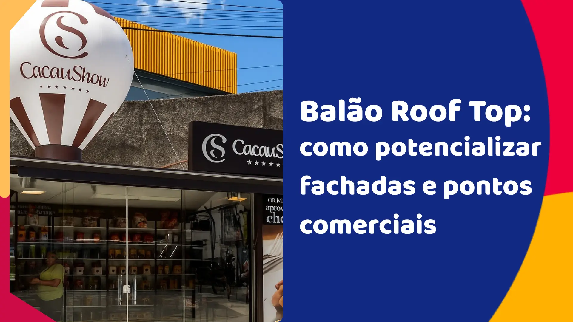 Balão Roof Top: como potencializar fachadas e pontos comerciais