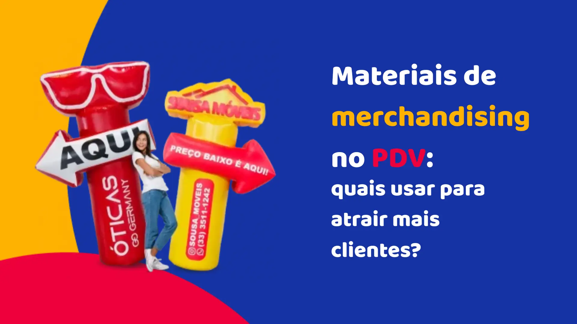 Materiais de merchandising no PDV: quais usar para atrair mais clientes? Materiais de merchandising no PDV: quais usar para atrair mais clientes?