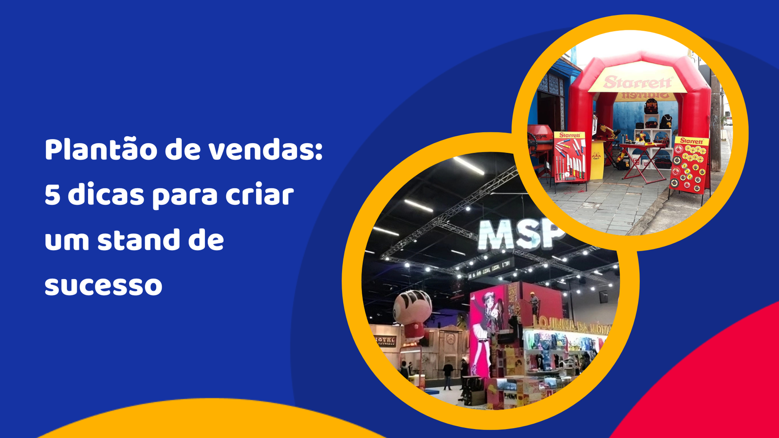 Plantão de vendas: 5 dicas para criar um stand de sucesso