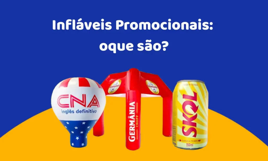 Infláveis Promocionais: oque são?