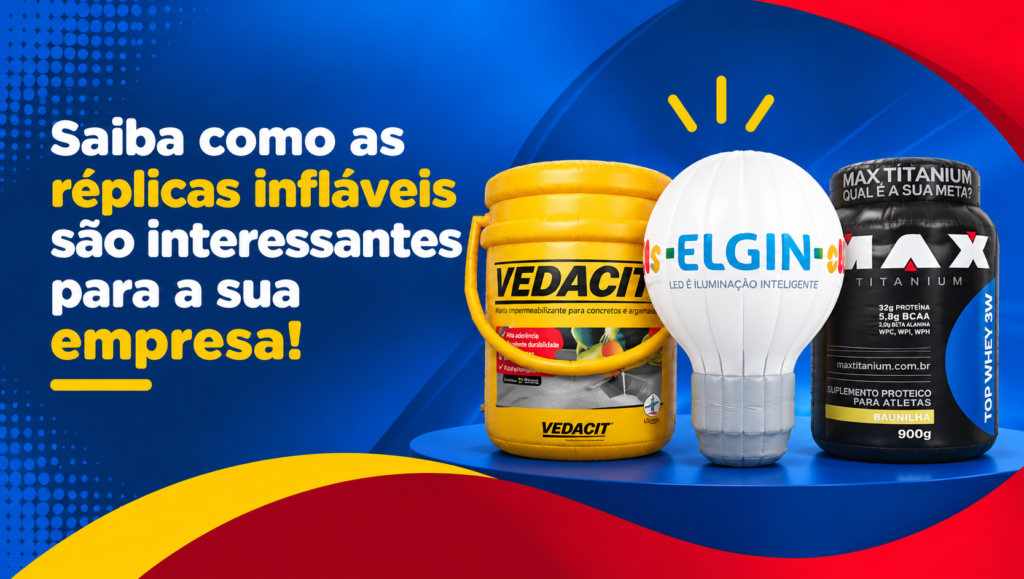 saiba como as réplicas infláveis são interessantes para a sua empresa!