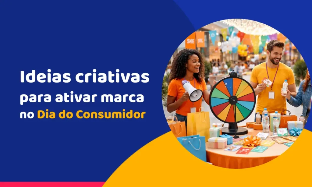 Ideias criativas para ativar marca no Dia do Consumidor