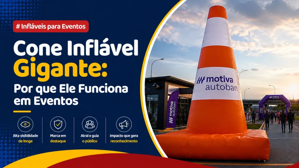 Cone Inflável Gigante: Por que Ele Funciona em Eventos