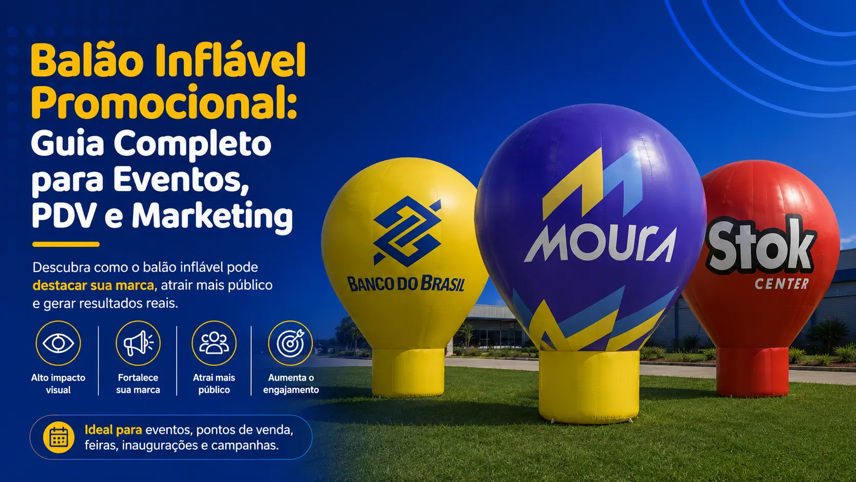 Balão Inflável Promocional: Guia Completo para Eventos, PDV e Marketing Balão Inflável Promocional: Guia Completo para Eventos, PDV e Marketing