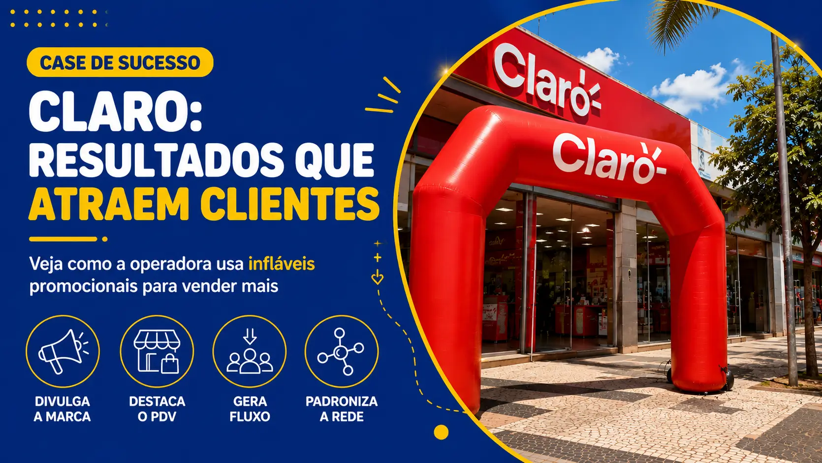 Infláveis Promocionais Claro: Case de Sucesso RVB Infláveis Promocionais Claro: Case de Sucesso RVB