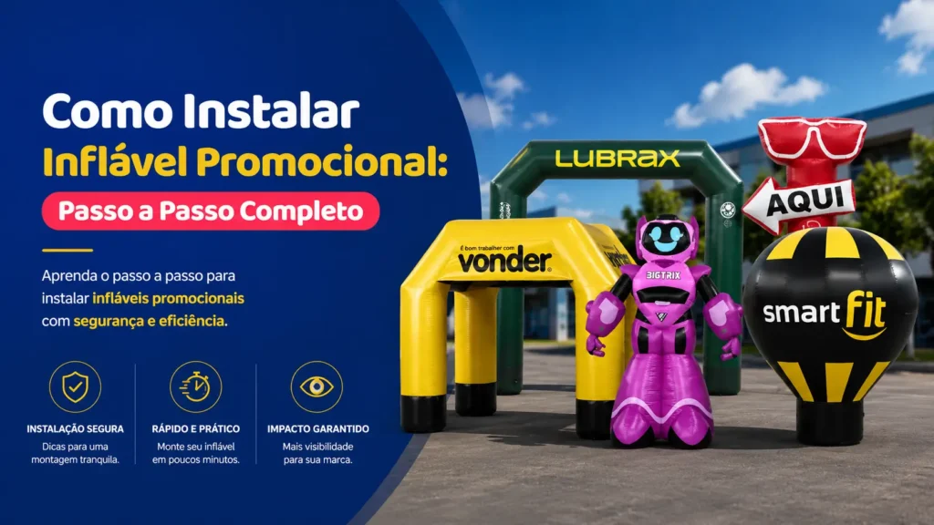Como Instalar Inflável Promocional: Passo a Passo Completo