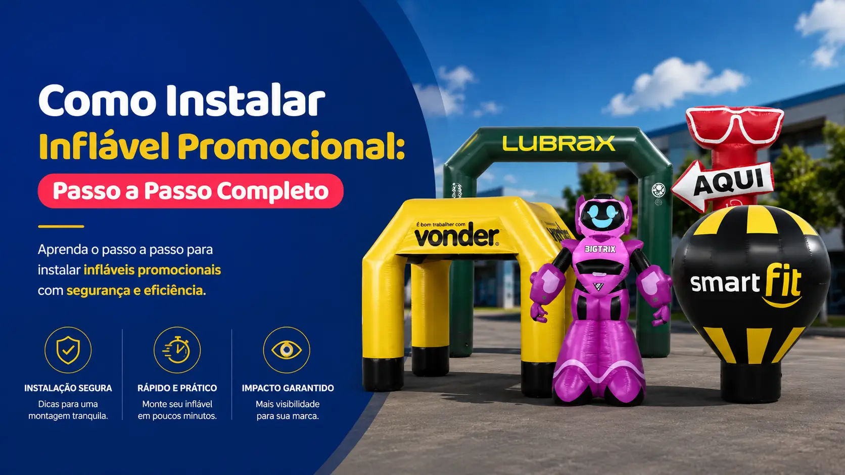 Como Instalar Inflável Promocional: Passo a Passo Completo Como Instalar Inflável Promocional: Passo a Passo Completo