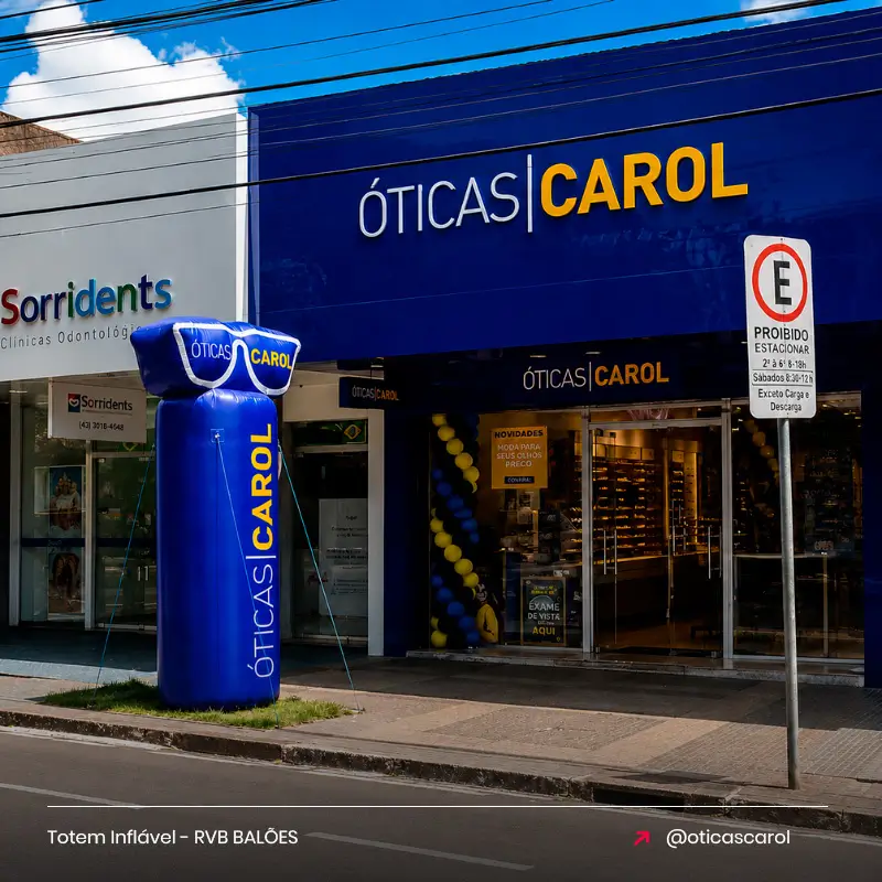 Totem Inflável Personalizado Óticas Carol para Ótica e Divulgação em Fachada de Loja