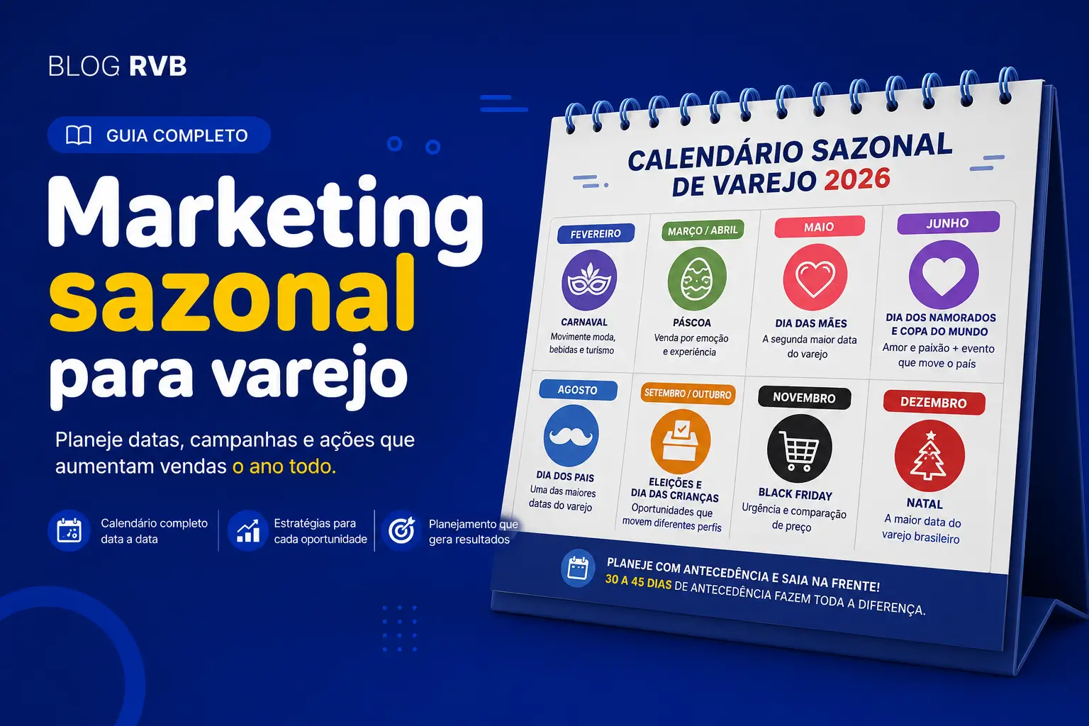 Marketing Sazonal para Varejo: 12 Meses de Estratégia