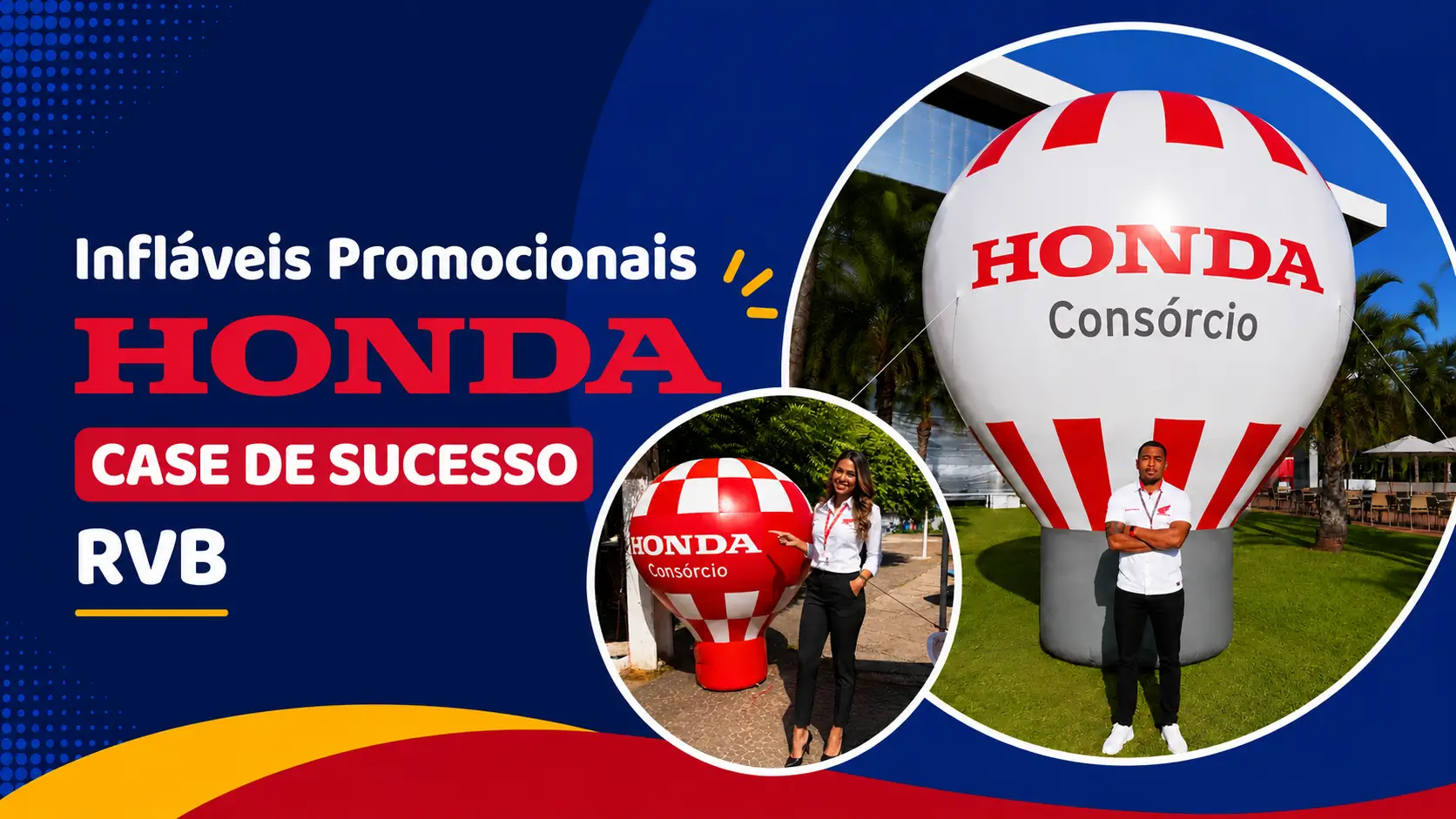 Infláveis Promocionais Honda: Case de Sucesso RVB Infláveis Promocionais Honda: Case de Sucesso RVB