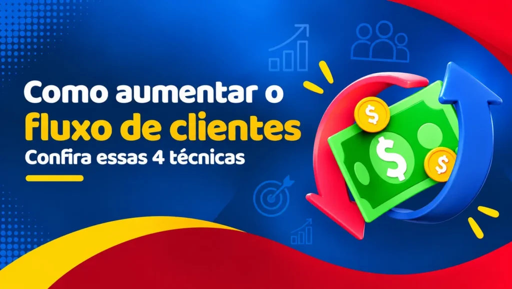 Como Aumentar o Fluxo de Clientes na Loja