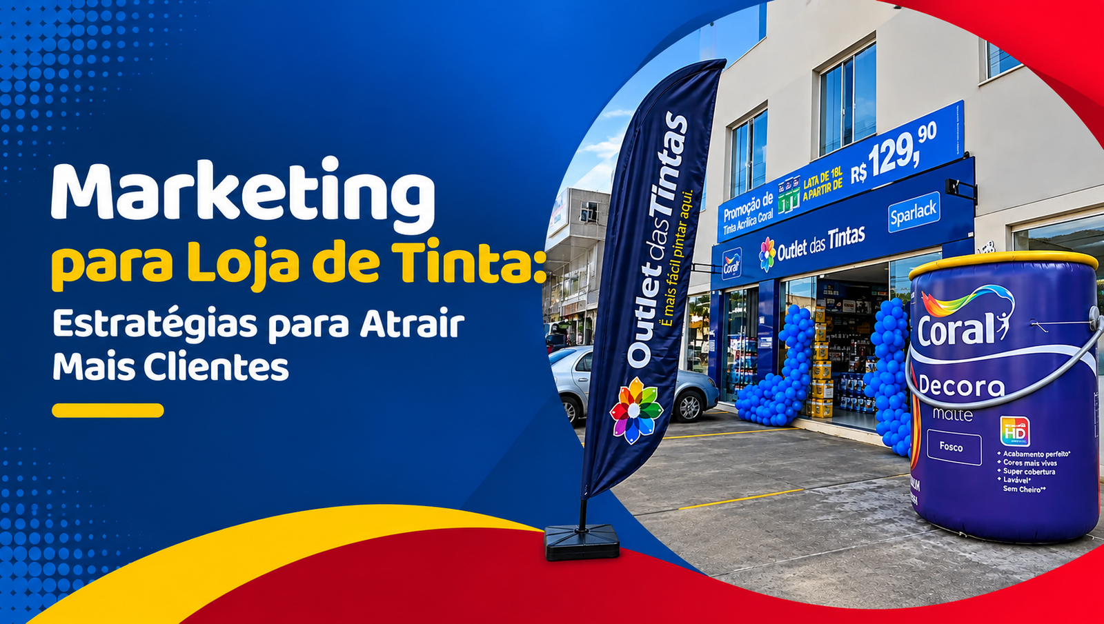 Marketing para Loja de Tinta: Estratégias para Atrair Mais Clientes Marketing para Loja de Tinta: Estratégias para Atrair Mais Clientes